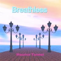 MAURICE TURMEL: Breathless