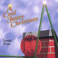 Turning Point : A Cool Jazzy Christmas