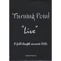 TURNING POINT: "Live" DVD
