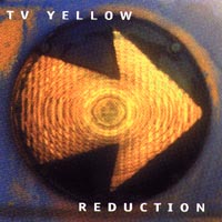 TV Yellow : Reduction