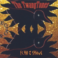 The TwangTones : Echo & Shine