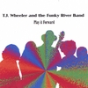 TJ WHEELER AND THE FUNKY RIVER BAND: Play It Forward