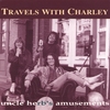 TRAVELS WITH CHARLEY: Uncle Herb's Amusements