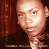 TAMIKA WILLIAMS-CLARK: My Message