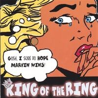 12 Cents for Marvin : King of the Ring