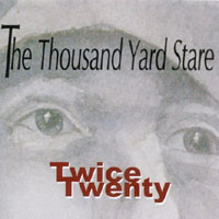 Twice Twenty : The Thousand Yard Stare