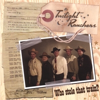 THE TWILIGHT RANCHERS: Who Stole That Train?