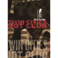 TWIN CITIES HOT CLUB: live at the Times DVD!
