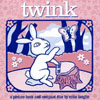 TWINK: Twink