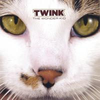 Twink the Wonder Kid : Twink the Wonder Kid