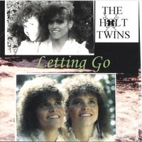 THE HOLT TWINS: Letting Go