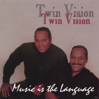 Twin Vision : Music is the Language