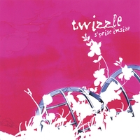 Twizzle : S'prise Inside