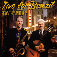 Two For Brazil : Two For Brazil Plays The Standards