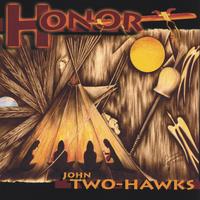 John Two-Hawks : Honor