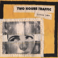 Two Hours Traffic : Little Jabs