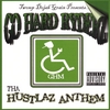 TWOMP DOJAH GRAIN: Go Hard Ryderz Tha Hustlaz Anthem
