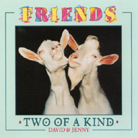 Two of a Kind : Friends