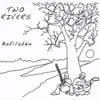 Two Rivers : Bafilabèn