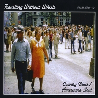 FROZEN MOP RECORDS: Travelling Without Wheels
