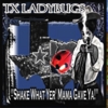 The TX Ladybugs: Shake What Yer