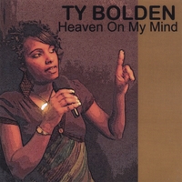Ty Bolden : Heaven On My Mind