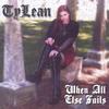 TYLEAN: When All Else Fails