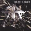 TYRANT'S REIGN: Tyrant's Reign