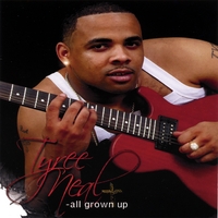 TYREE NEAL: All Grown Up