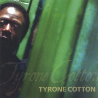 Tyrone Cotton : Tyrone Cotton