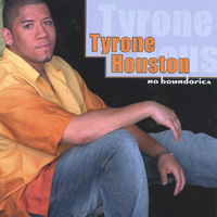 Tyrone Houston : No Boundaries