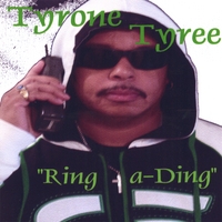TYRONE TYREE: Ring a-Ding