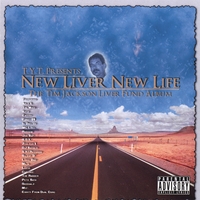 T.Y.T. : New Liver New Life: Tim Jackson's Liver Support Album