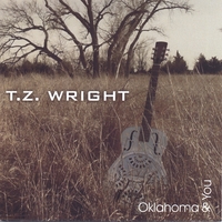 T.Z. WRIGHT: Oklahoma & You