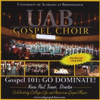 UAB Gospel Choir (CD & free DVD) : Gospel 101: Go Dominate!