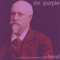 U-BEND: mr. purple