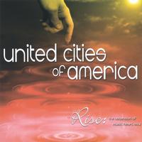 United Cities of America : Rise: The Ascension of Music, Heart, Soul