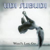Udi Subudi : Won't Let Go