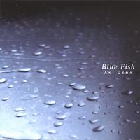 AKI UEDA: Blue Fish