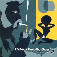 Urban Family Dog : 3-Finger Charlie
