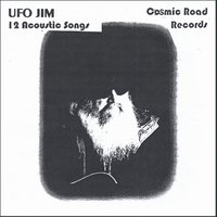 UFO JIM : 12 Acoustic Songs