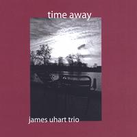 James Uhart : Time Away