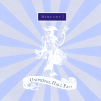 Universal Hall Pass : Mercury