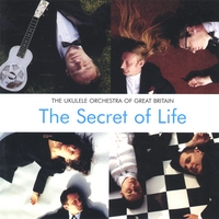 The Ukulele Orchestra of Great Britain : The Secret of Life