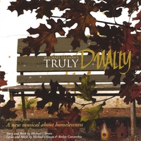 MICHAEL ULLMAN'S: Truly Dually: A New Musical about Homelessness