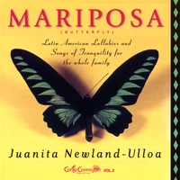 Juanita Newland Ulloa : Mariposa Lullabies(Canta Conmigo Vol 3)