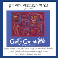 JUANITA NEWLAND ULLOA: Canta Conmigo Vol 1
