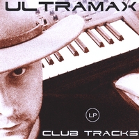 UltraMax : Club Tracks LP