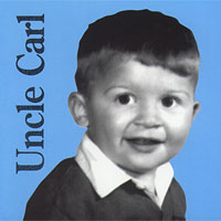 Uncle Carl : Uncle Carl