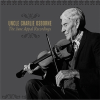Uncle Charlie Osborne : The June Appal Recordings